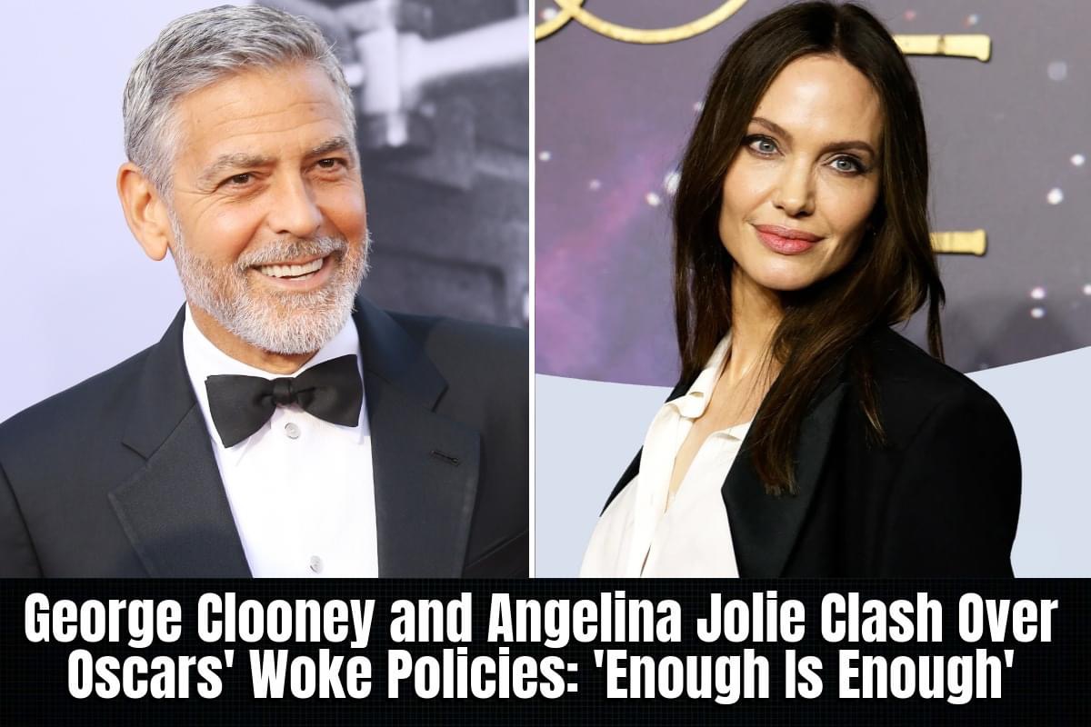 George Clooney and Angelina Jolie Clash Over Oscars’ Woke Policies: ‘Enough Is Enough’