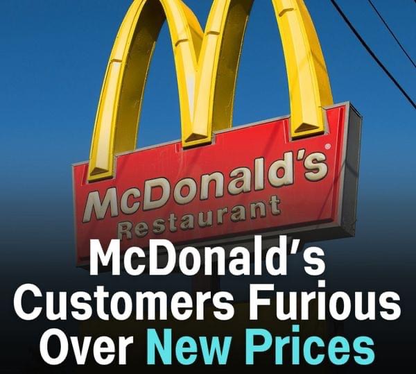 Outraged Customers Sound Off Against McDonald’s for Soaring Prices!